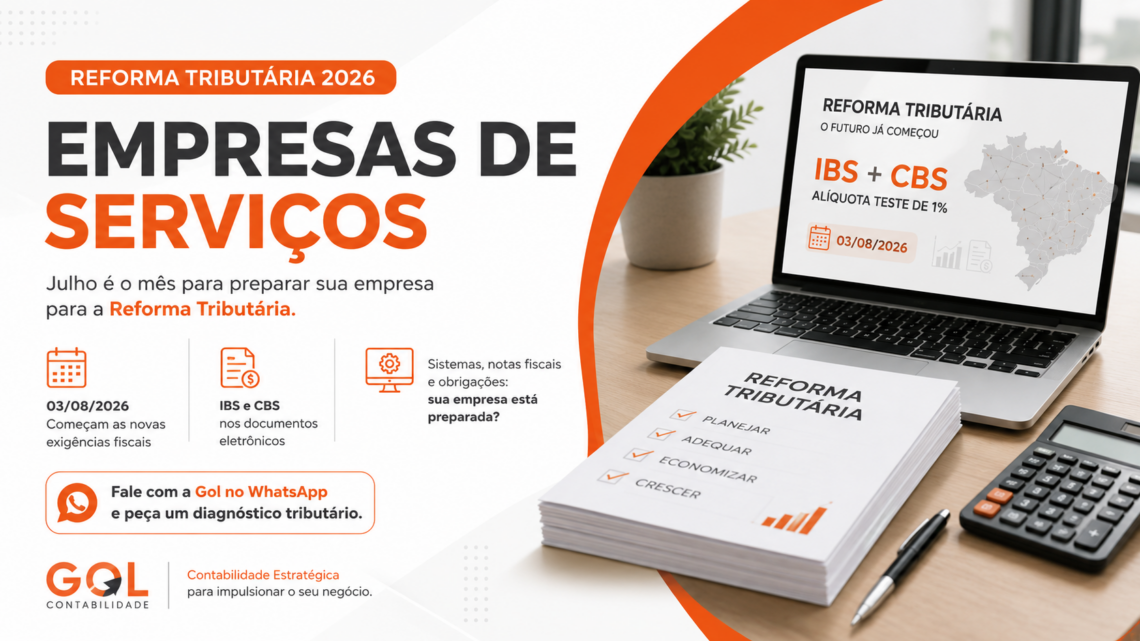Reforma Tributária para Empresas de Serviços: Julho é o Momento de Preparar sua Empresa Antes que Seja Tarde